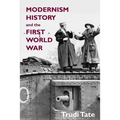 Modernism, History and the First World War