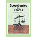 Gooseberries Have Thorns