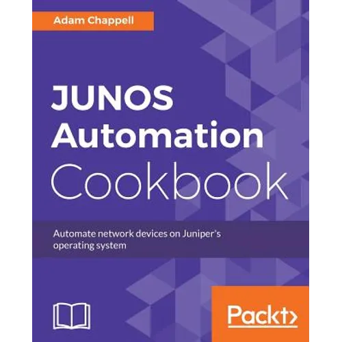 JUNOS Automation Cookbook