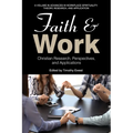 Faith and Work: Christian Research, Perspectives, and Applications