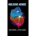 Molding Minds