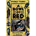 A Bowl of Red