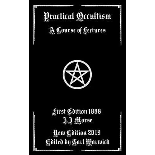 Practical Occultism: A Course of Lectures