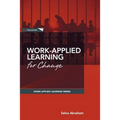 Work-Applied Learning for Change