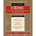 Crisc Certified in Risk and Information Systems Control All-In-One Exam Guide, Second Edition