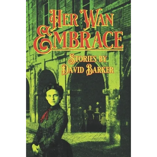 Her Wan Embrace