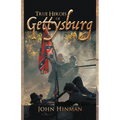 True Heroes of Gettysburg