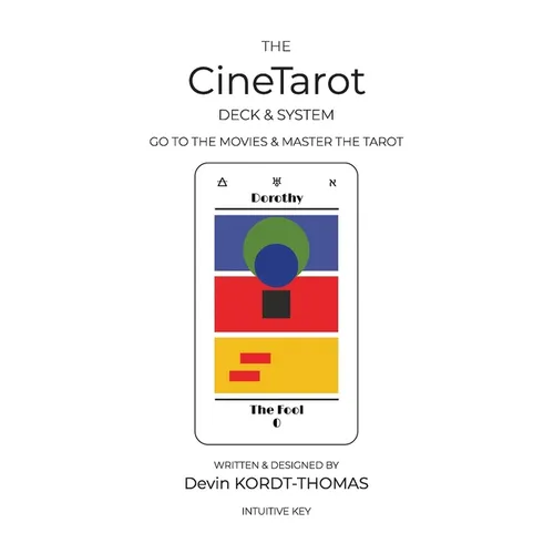 The CineTarot Deck & System: Go to the Movies & Master the Tarot