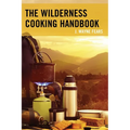 The Wilderness Cooking Handbook