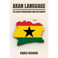 Akan Language: The Akan Phrasebook and Dictionary