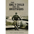 The Only Child And His Brothers