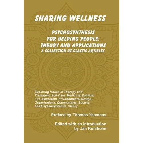 Sharing Wellness: Psychosynthesis for Helping People