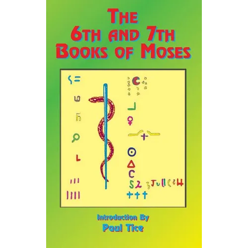The 6th and 7th Books of Moses