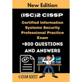 (ISC)2 CISSP Certified Information Systems Security Professional Practice Exam: Actual New Exams +800 Questions and Answers