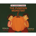 The Pumpkin Monster?