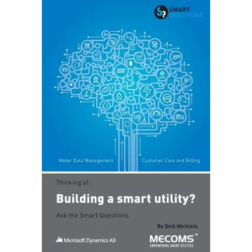 Thinking of...Building a smart utility? Ask the Smart Questions