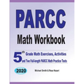 PARCC Math Workbook: 5th Grade Math Exercises, Activities, and Two Full-Length PARCC Math Practice Tests