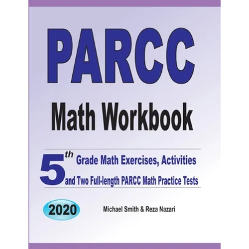 PARCC Math Workbook: 5th Grade Math Exercises, Activities, and Two Full-Length PARCC Math Practice Tests