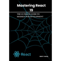 Mastering React 19: The Ultimate Guide to Modern Web Development