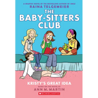 Kristy's Great Idea: A Graphic Novel (the Baby-Sitters Club #1): Volume 1 - Paperback
