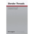 Slender Threads: a young person's guide to Parkinson's Disease