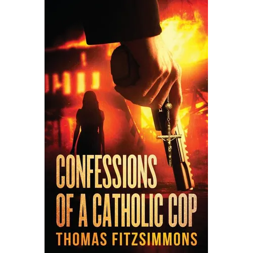 Confessions of a Catholic Cop