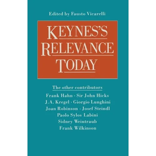 Keynes's Relevance Today