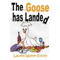 The Goose has Landed