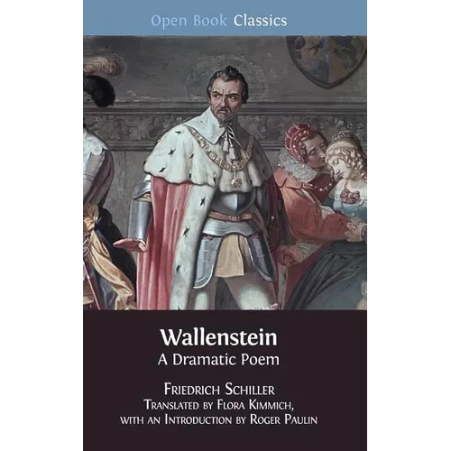 Wallenstein: A Dramatic Poem