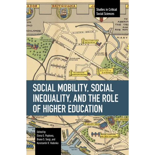 Social Mobility, Social Inequality, and the Role of Higher Education