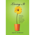Living It: Parenting by example because talk is cheap and children learn what they live