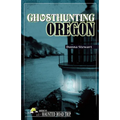 Ghosthunting Oregon