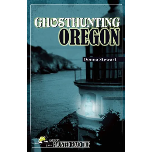 Ghosthunting Oregon