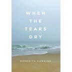 When the Tears Dry