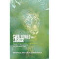 Swallowed by a Jaguar: A Mother's Memoir on the Loss of an Adult Child