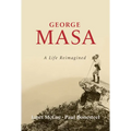 George Masa: A Life Reimagined