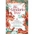 The Mandarin Tree: Manifest Joy, Luck, and Magic with Two Asian American Mystics