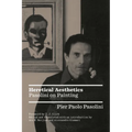 Heretical Aesthetics: Pasolini on Painting