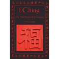 I Ching: Or, the Book of Changes
