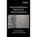 Functional Polymer Blends and Nanocomposites