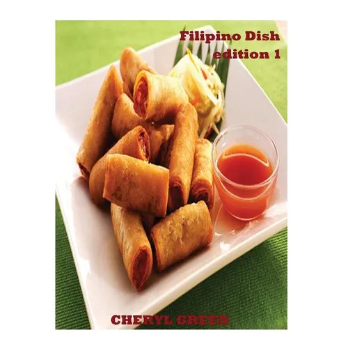 Filipino Dish Recipes: Edition 1: Filipino Food Cookbook