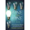 One on One 101: The Art of Inspired and Effective Individualized Instruction