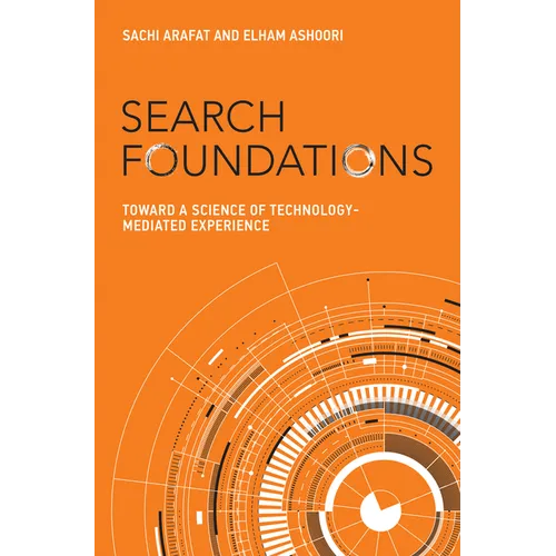 Search Foundations: Toward a Science of Technology-Mediated Experience