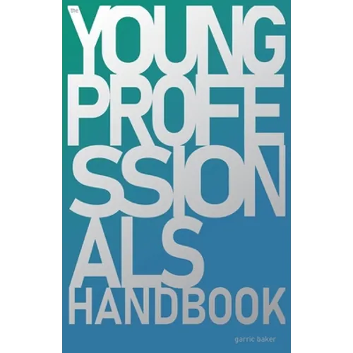 The Young Professional's Handbook