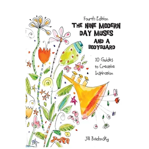 The Nine Modern Day Muses (and a Bodyguard) Fourth Edition