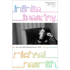 Infinite Tuesday: An Autobiographical Riff - Paperback