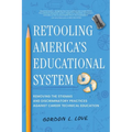 Retooling America's Educational System: Removing the Stigmas and Discriminatory Practices Against Career Technical Education