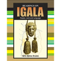 Readings on Igala People, Land and Language
