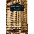 Manhatten Hotels 1880-1920