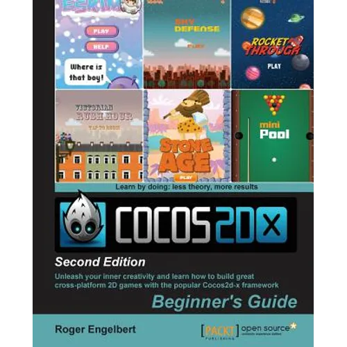 Cocos2d-x by Example: Beginner's Guide - Second Edition